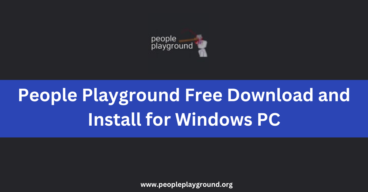 People Playground Software Download and Install 3.30